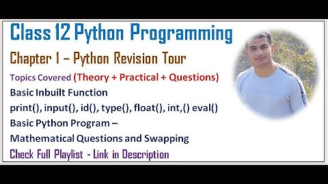 Python Revision Tour | Class 12 Computer Science with Python (Video 4)