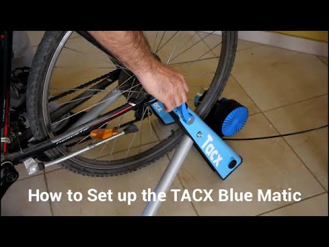 Tacx Blue Matic bike trainer | How to setup and review