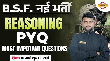 BSF New Recruitment 2023 | REASONING | PYQ Most Important Questions | BY DHARMENDR SIR