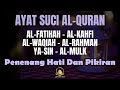 Alquran Dengan Suara Yang Sangat Indah | Alfatiha, alkahfi, yasin, alwaqia, arrahman, almulk