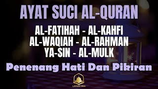 Alquran Dengan Suara Yang Sangat Indah | Alfatiha, alkahfi, yasin, alwaqia, arrahman, almulk