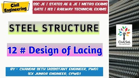 Steel Structure # 12| Design of Lacing| Civil Engineering