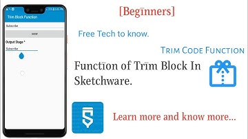 Begginers - Function of Trim Block In Sketchware.