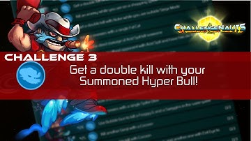 S2 Challenge #3: Get a double kill with your Summoned Hyper Bull