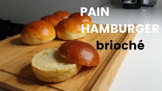 COMMENT FAIRE LES MEILLEURS PAINS HAMBURGER -- LE PAIN BURGER MOELLEUX ET BRIOCHE -- BUNS