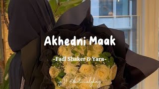Akhedni Maak - Fadhl Shaker & Yara || Lyrics Arabic   Latin   Terjemahan || خدنى معك✨