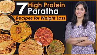 7 High Protein Breakfast PARATHA RECIPES for Weight Loss | by GunjanShouts