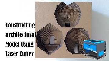 Using laser cutter to construct architectural mode, from start to finish