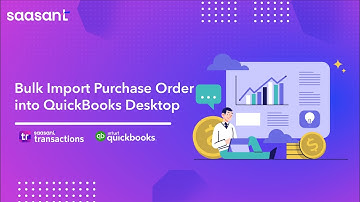 Bulk Import Purchase Order into QuickBooks Desktop