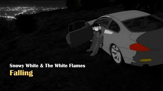 Snowy White & The White Flames - Falling