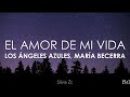 Miniature de la vidéo de la chanson El Amor De Mi Vida