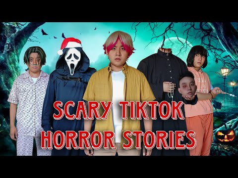 Scary TikTok Stories