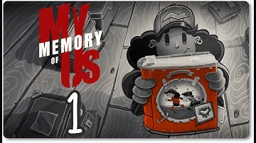 My Memory of Us | Playthrough & Gameplay | Part 1