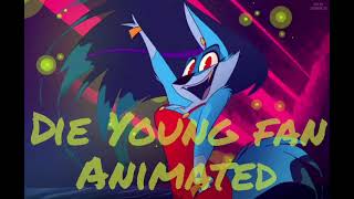 Die Young (Kesha) - Fan Animated Music Video - VivziePop