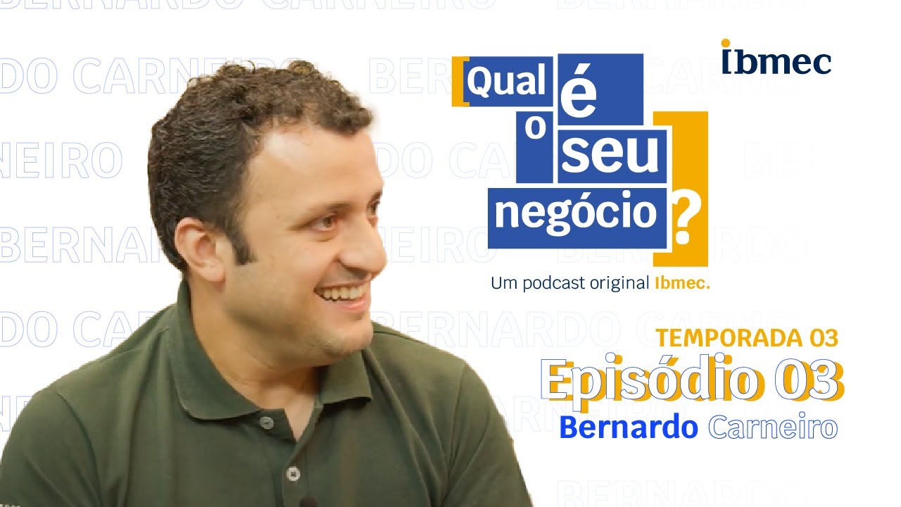 Temporada 3 | Ep.3 -  Bernardo Carneiro