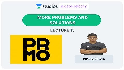 L15: More Problems and Solutions | PRMO Crash Course 2019 | Prashant Jain