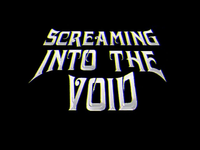 Screaming Into The Void - Contempt