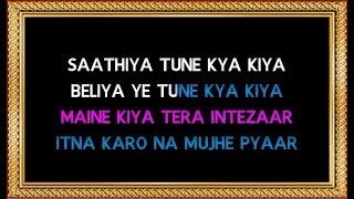 Saathiya ye tune kya kiya - karaoke (with female vocals) love s.p.
balasubramaniam & k.s. chitra / sing along to your favourite tracks
for full a...