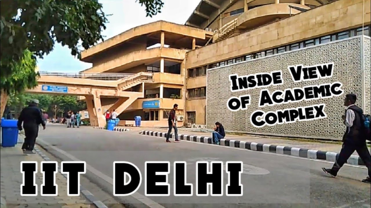 IIT Delhi Campus Tour Ll Walk Through Ll What Are The 4 Zones YouTube
