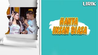 Hanya Insan Biasa - Lirik || GERLA