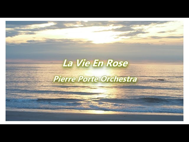 Pierre Porte - La Vie En Rose