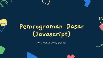 Pemrograman Dasar: Javascript (Event, String, Number, dan Array)