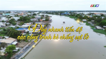 Đẩy nhanh tiến độ các công trình kè chống sạt lở | TayNinh TV