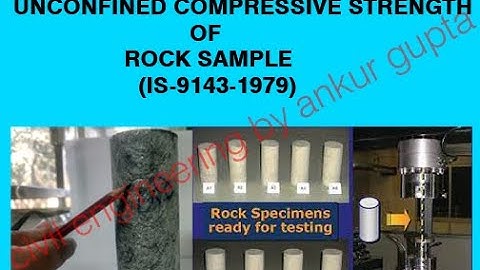 (UCS TEST FOR ROCK CORE ) UNCONFINED COMPRESSIVE STRENGTH OF ROCK CORE SAMPLE (IS-9143-1979)