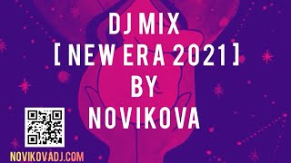 Dj mix “NEW ERA 2021” by Novikova Dj