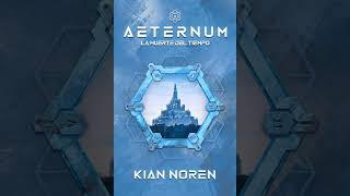 Kian Noren   Aeternum   la muerte del tiempo I  Capítulo 3