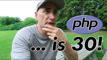 PHP at 30: A Secret Weapon for New Devs
