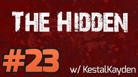 ★ The Hidden:Source - Doing it the American Way - Part 23 (w/ KestalKayden)