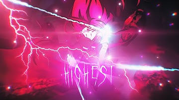 「Highest In The Room 👑」Mixed Anime「Flow/Edit」4k