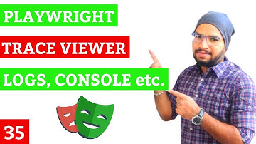 Playwright #35 Trace Viewer | Logs Console Network Source Errors & Attachments