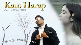 Lagu KATO HARAP - Lagu Kerinci - Wo in