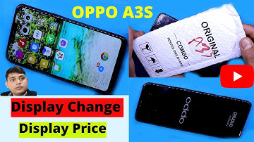 Oppo A3S Display Change //  Display Price // Display Quality