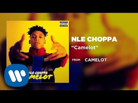 NLE Choppa – Camelot (Official Audio)