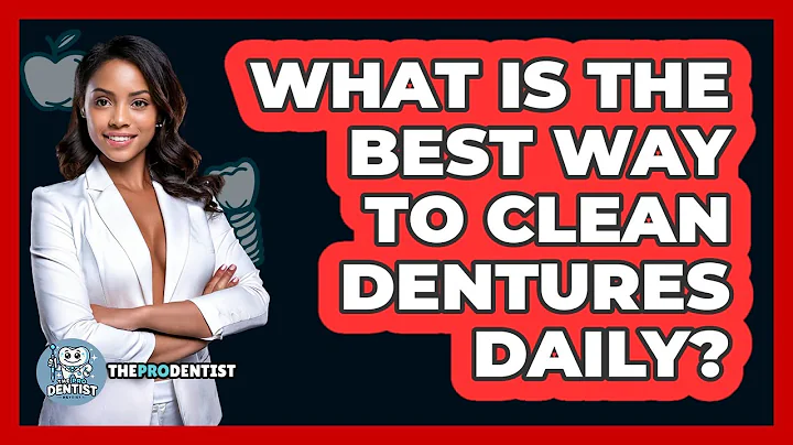 What Is The Best Way To Clean Dentures Daily? - The Pro Dentist