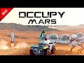 Occupy Mars The Game ► НОВАЯ БАЗА ►ДАЛЬНИЙ ПОХОД