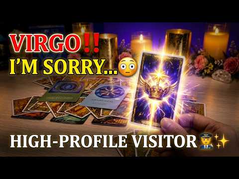 VIRGO‼️ I'M SORRY... VIRGO😳 A VERY HIGH-PROFILE PERSON IS ABOUT TO ENTER YOUR LIFE! 🧑‍✈️✨