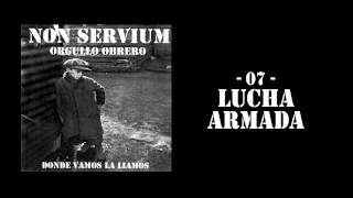 Watch Non Servium Lucha Armada video