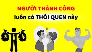 NGƯỜI THÀNH CÔNG luôn có THÓI QUEN siêu đơn giản này!