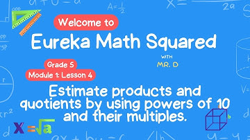 Eureka Math Squared Grade 5 Module 1 Lesson 4