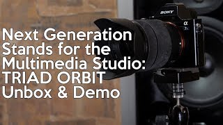 Next Generation Stands for the Multimedia Studio   Triad Orbit Unbox and Demo