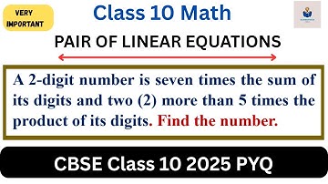 👉 Class 10 Maths | Pair of Linear & Quadratic Equations | 2-Digit Number Word Problem | CBSE 2026