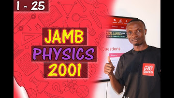 JAMB CBT Physics 2001 Past Questions 1 - 25