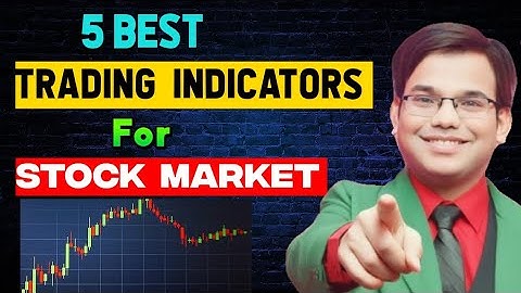 Best Trading Indicators | Top Trading Indicators | Top 5 Trading Indicators 