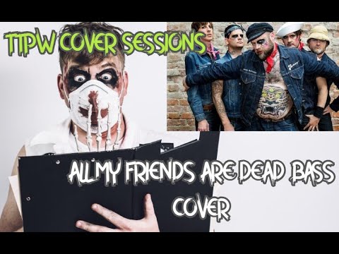 turbo-negro---all-my-friends-are-dead-(bass-cover)-doctor-dent,-ttpw-cover-sessions!-(hd)