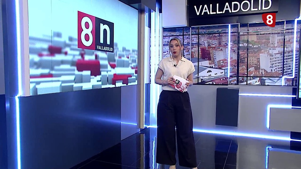 Noticias8Valladolid edición de tarde 27 de mayo de 2026