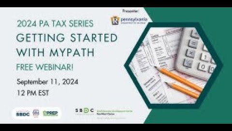 PA Tax Series: Getting Started with myPATH